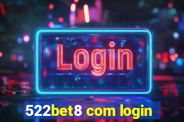 522bet8 com login